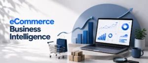 eCommerce-Business-Intelligence